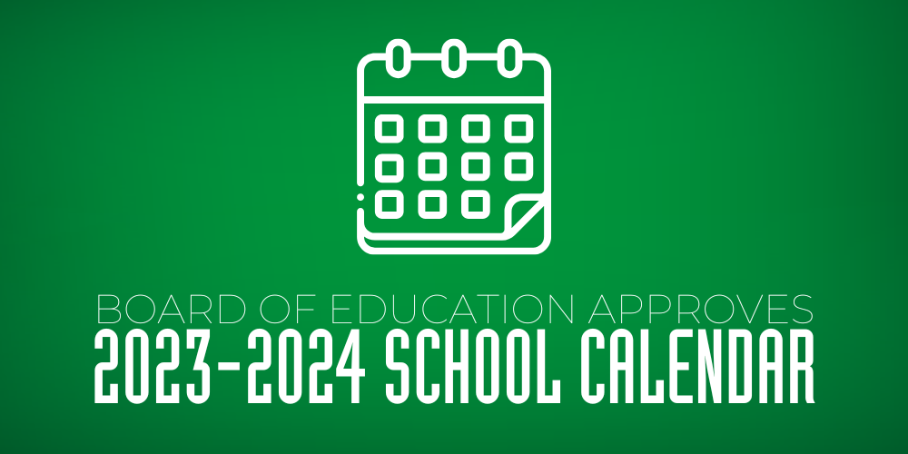 Board of Education Approves 2023-2024 School Calendar