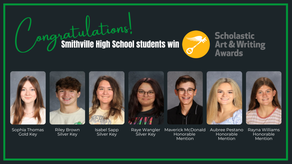 Congratulations Smithville High School students win scholastic art & writing awards, Sophia Thomas, Riley Brown, Isabel Sapp, Raye Wangler, Maverick McDonald, Aubree Pestano, Rayna Williams