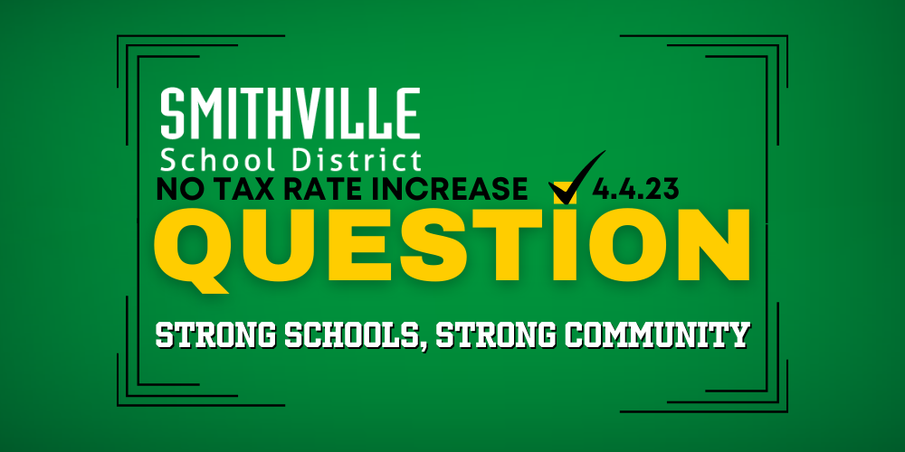 Smithville School District No Tax Rate Increase 4.4.23 Questions Strong Schools, Strong Community