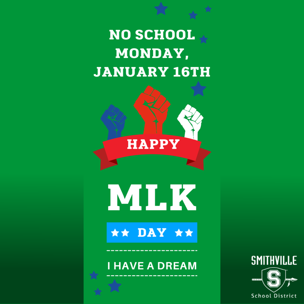 No School Monday, January 16th, Happy MLK Day, I have a dream